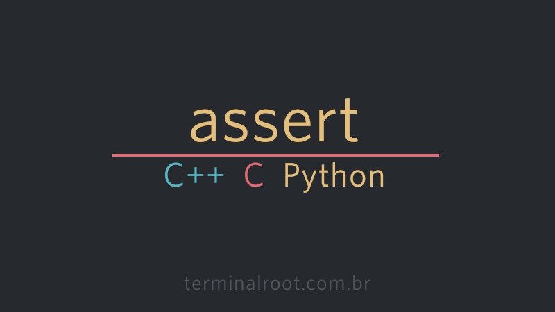 Understand assert in C++, C and Python