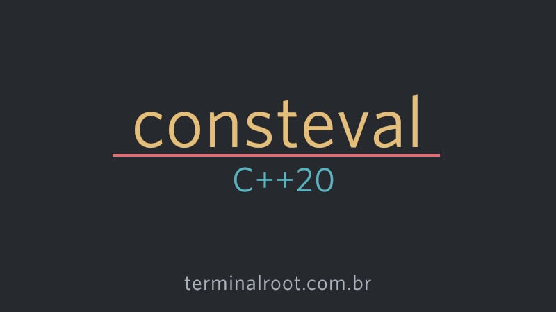 Meet the C++ 20 consteval