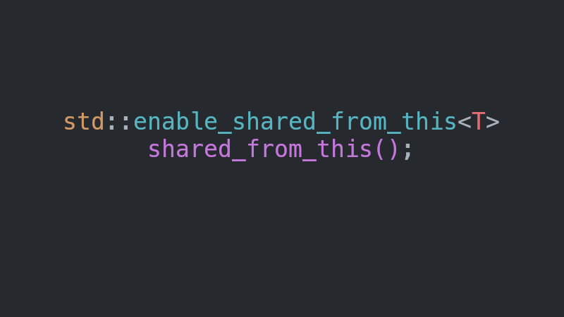 How to use std::enable_shared_from_this