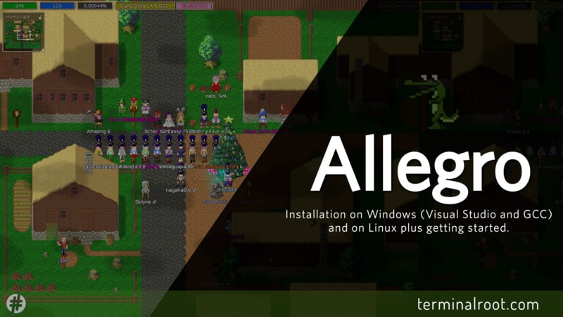 Learn to Create Games with Allegro C/C++ on Windows and Linux