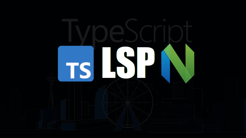 How to Configure LSP for TypeScript in Neovim