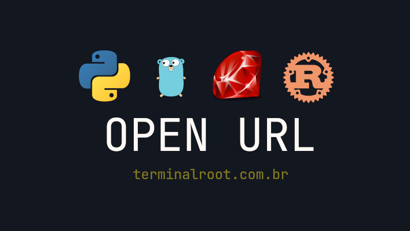 How to open URL in default browser in: Go, Python, Ruby and Rust